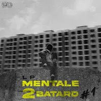 Lp2.0 — Mentale 2 Batard #1 — обложка